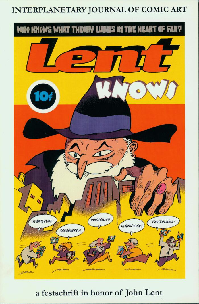 Interplanetary Journal of Comic Art: A Festschrift in Honor of John  Lent