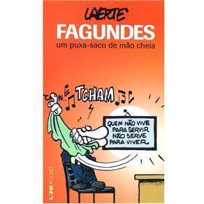 Fagundes: um puxa-saco de mão cheia