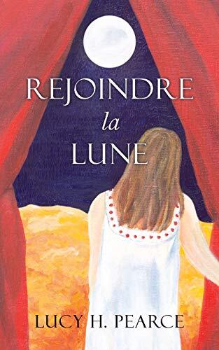 Reaching for the Moon: Le Guide des Cycles pour Une Jeune Fille