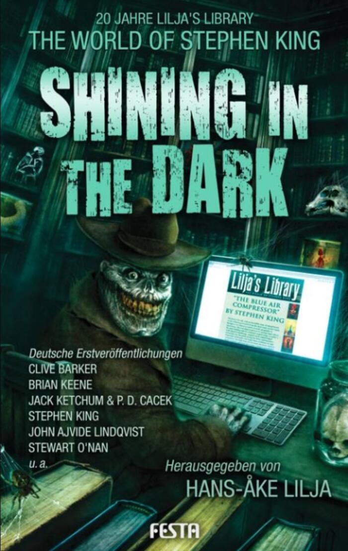 Shining in the Dark – 20 Jahre Lilja's Library: The World of Stephen King