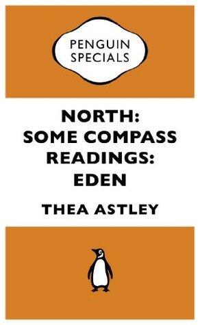 North: Some Compass Readings: Eden: Penguin Specials