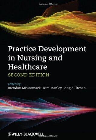Practice Development in Nursing and Healthcare