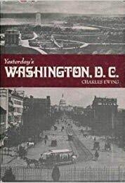 Yesterday's Washington, D.C.