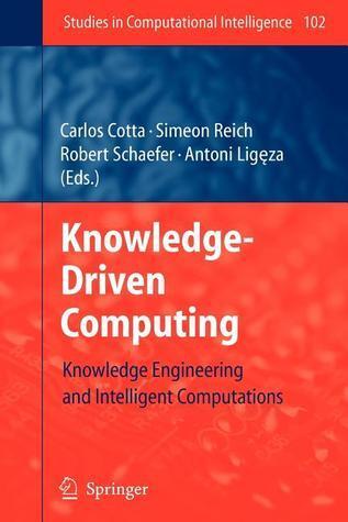 Knowledge-Driven Computing: Knowledge Engineering and Intelligent Computations
