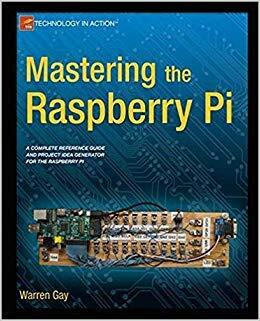 Mastering The Raspberry Pi