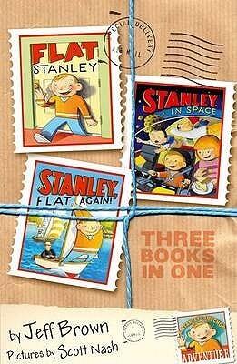 Flat Stanley: Three Books in One - Flat Stanley; Stanley in Space; Stanley, Flat Again