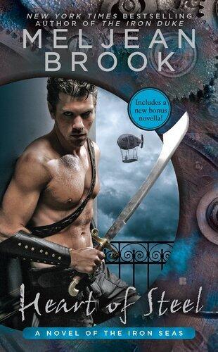 Heart of Steel (A Novel of the Iron Seas) by Meljean Brook