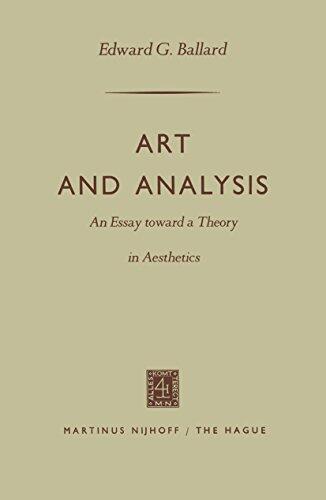 Art and Analysis: An Essay toward a Theory in Aesthetics