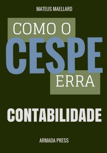 Como o Cespe erra: Contabilidade (Teste-A-Prova)