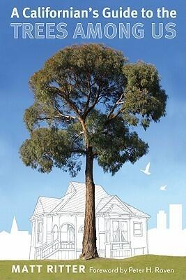 A Californian's Guide to the Trees Among Us