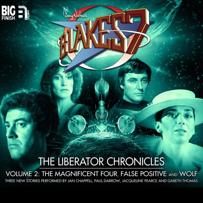 Blake's 7 - The Liberator Chronicles Volume 2