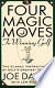 Four Magic Moves to Winning Golf Four Magic Moves to Winning Golf
