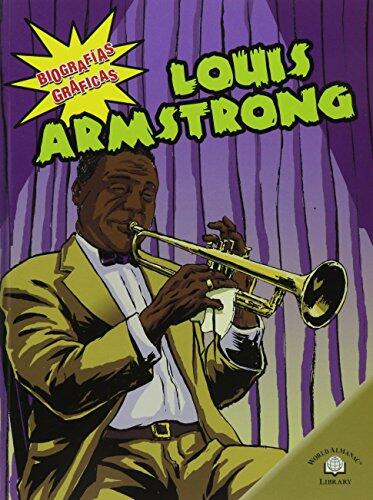 Louis Armstrong (Biografias Graficas/Graphic Biographies)