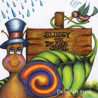 Sluggy: The Brave Snail