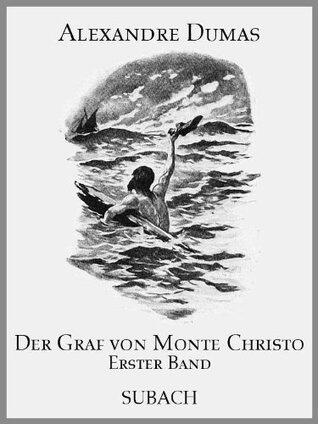 Der Graf von Monte Christo - Erster Band