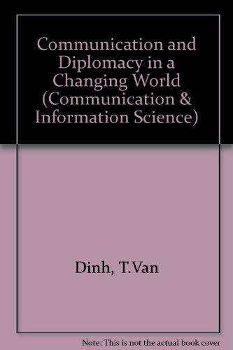 Communication and Diplomacy in a Changing World