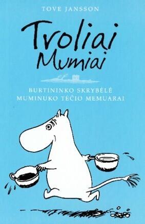 Burtininko skrybėlė. Muminuko tėčio memuarai
