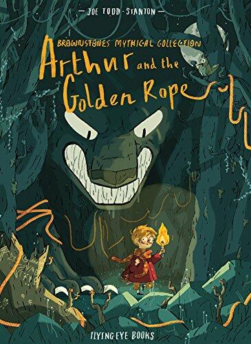 Arthur and the Golden Rope: Brownstone's Mythical Collection