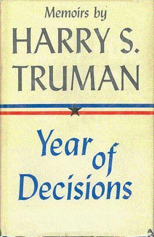Memoirs: Vol. 1: Year of Decisions