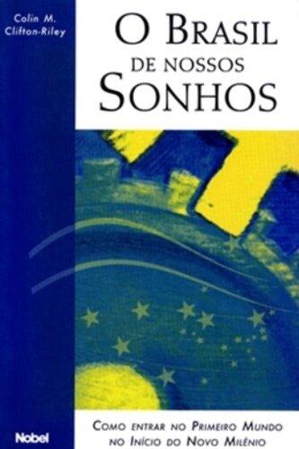 O Brasil De Nossos Sonhos/Brazil of Our Dreams