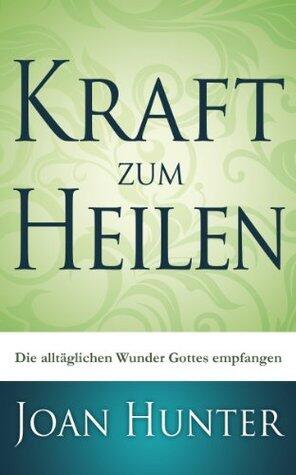 Kraft zum Heilen