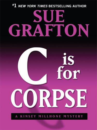 C is for Corpse: A Kinsey Millhone Mystery