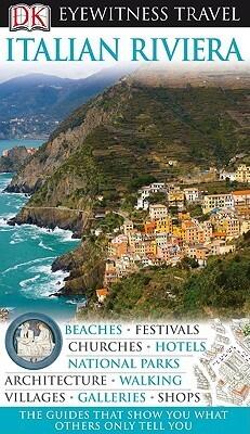 DK Eyewitness Travel Guide: Italian Riviera