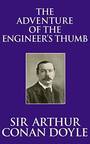 The Adventure of the Engineer's Thumb - a Sherlock Holmes Short Story