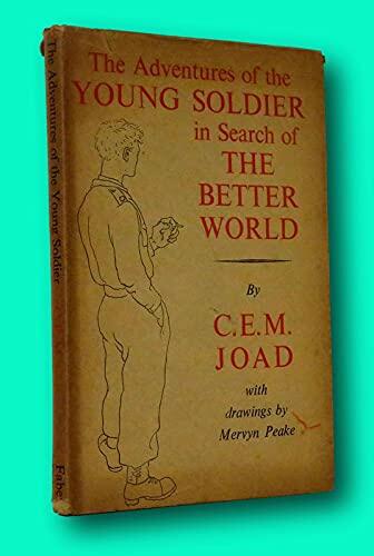 Rare Adventures of the Young Soldier in Search of the Better