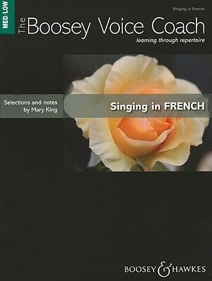 Singing in French - Medium/Low Voice: The Boosey Voice Coach