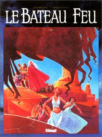 Le Bateau feu - Tome 04: Le Dernier Pas