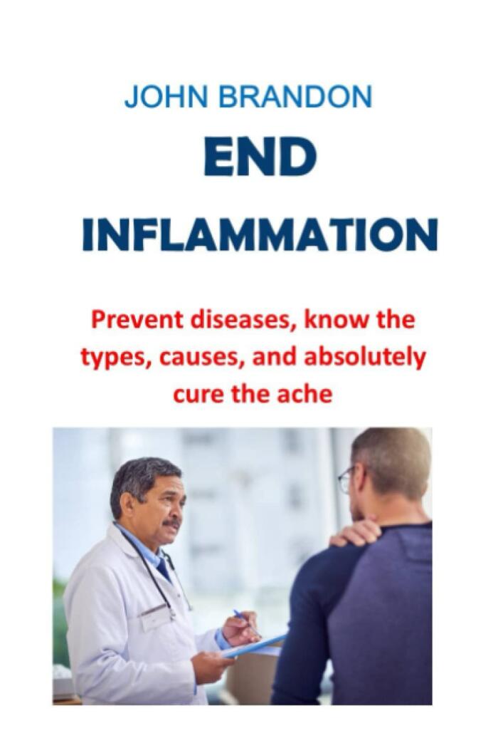 END SKIN INFLAMMATION: Prevent diseases, know the types, causes, and absolutely cure the ache, anti-inflammation