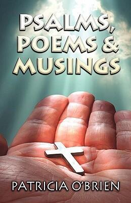 Psalms, Poems & Musings
