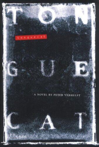 Tonguecat: A Novel