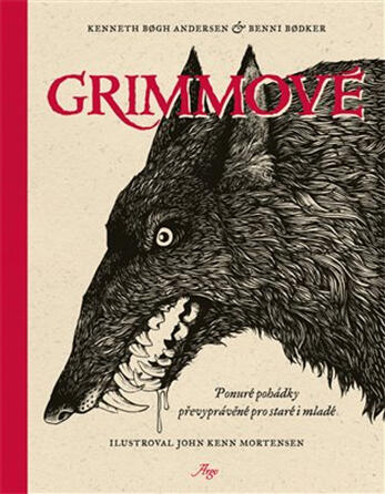 Grimmové - Ponuré pohádky převyprávěné pro staré i mladé
