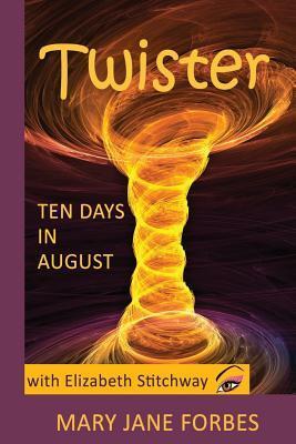 Twister: Ten Days in August