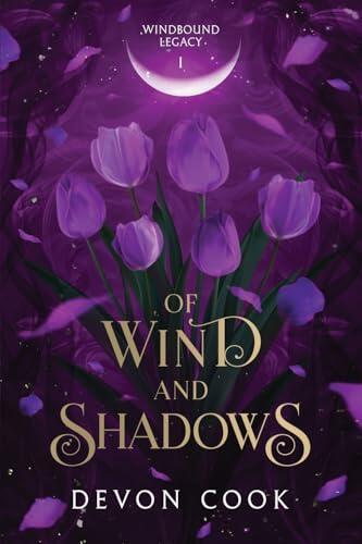 Of Wind and Shadows
