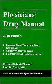 Current Clinical Strategies: Physicians' Drug Manual, 2005 Edition