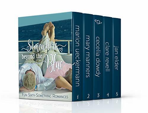 Somewhere Beyond the Blue: Fun sixty-something romances
