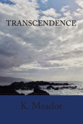 Transcendence: Poetry for the heart and soul