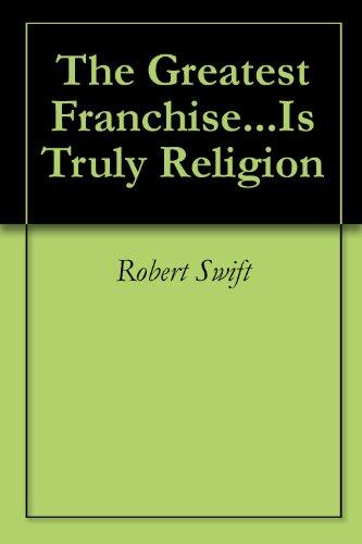The Greatest Franchise... Is Truly Religion