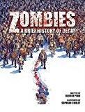 Zombies: A Brief History of Decay