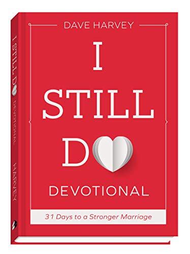I Still Do Devotional: 31 Days to a Stronger Marriage