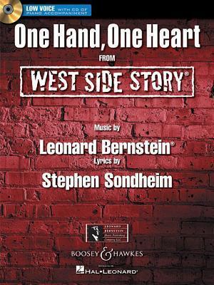 One Hand, One Heart: from West Side Story Low Voice Edition with CD of Piano Accompaniments