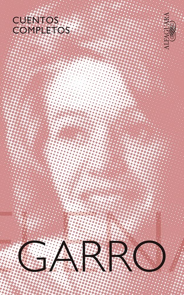 Cuentos completos de Elena Garro