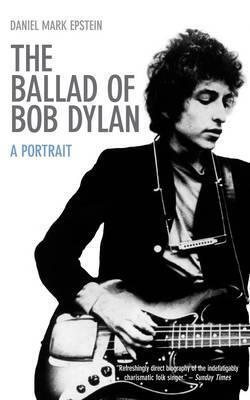 Ballad of Bob Dylan: A Portrait