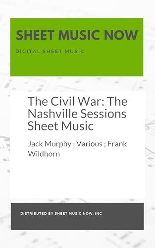 The Civil War: The Nashville Sessions Sheet Music