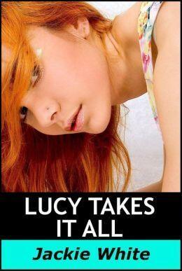 Lucy Takes It All