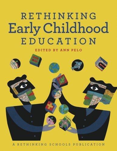 Rethinking Early Childhood Education