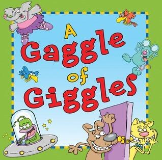 A Gaggle of Giggles
